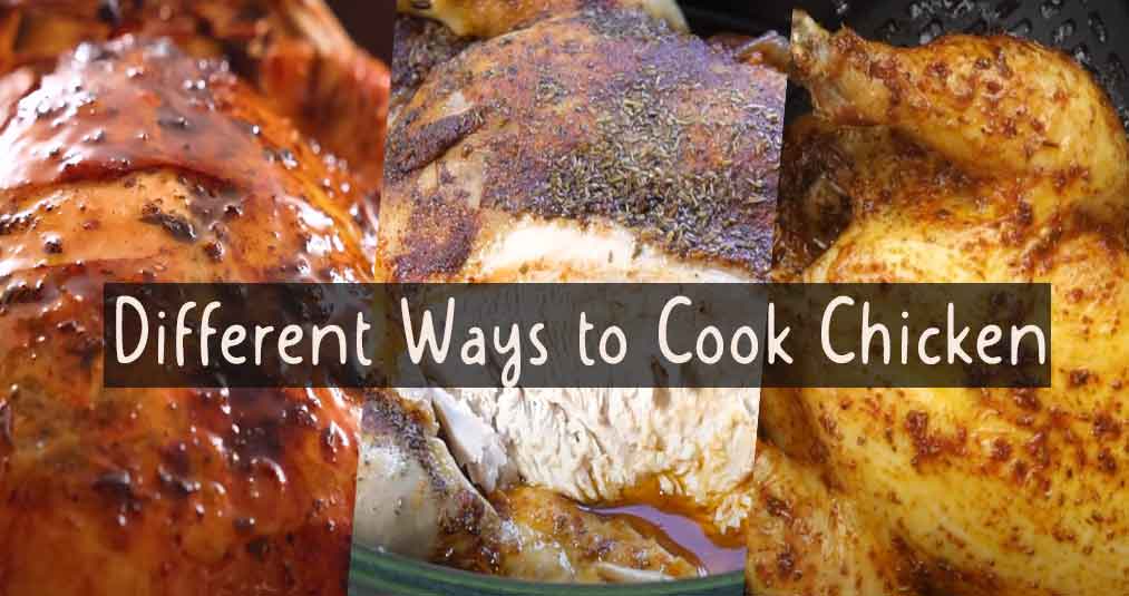 Different Ways to Cook Chicken Using legs, thighs, wings