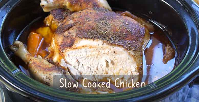 Slow Cooked Chicken