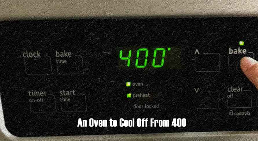 An Oven to Cool Off From 400