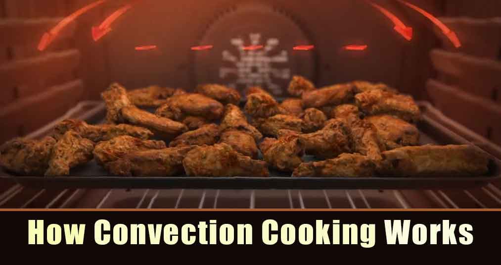 How Convection Cooking Works